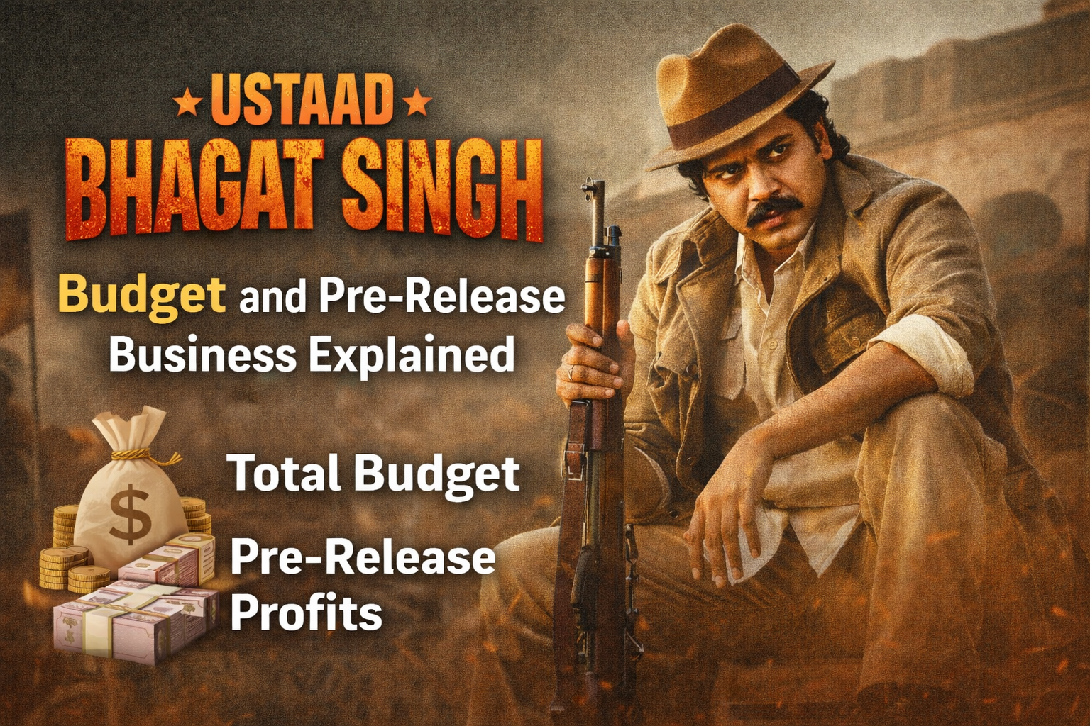Ustaad Bhagat Singh movie budget and pre release business explained including total production cost and distribution deals